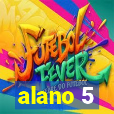 alano 5